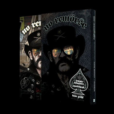 No Remorse : The Illustrated True Stories of Lemmy Kilmister and MOTÖRHEAD - Deluxe + Vinyl 2-LP Edition